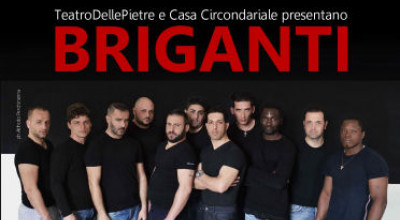 Briganti - In scena il 30 ottobre 2015 ore 21.00 presso il Teatro Italia, Car...