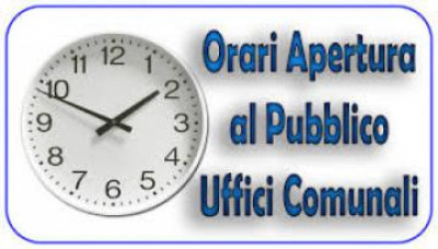 Orari di apertura al pubblico degli Uffici Comunali ottobre 2023 - giugno 2024