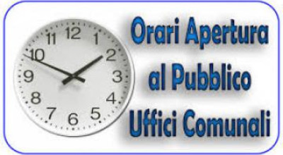 Orari di apertura al pubblico degli Uffici Comunali ottobre 2023 - giugno 2024